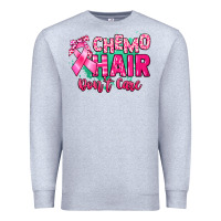 Heather Grey Chemo hair don't care Cancer Awareness Premium Sweatshirt - HowdyJamesFarm