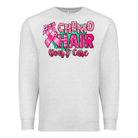 Oatmeal Heather Chemo hair don't care Cancer Awareness Premium Sweatshirt - HowdyJamesFarm