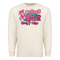 Sandshell Chemo hair don't care Cancer Awareness Premium Sweatshirt - HowdyJamesFarm