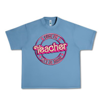 Pebble Blue come on teacher let's go teach Urban Heavy Tee - MaliasSmallBusiness