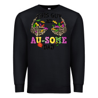 Black this guy an au some dad Premium Sweatshirt - CowGirlArtShop