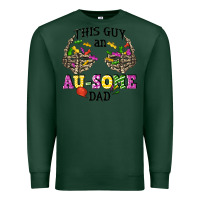 Sports Green this guy an au some dad Premium Sweatshirt - CowGirlArtShop