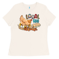 Bone local egg dealer Ladies Tee - Artiststas