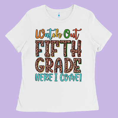 Watch Out Fifth Grade Here I Come! Ladies Tee Designed By Jahusdesignshop