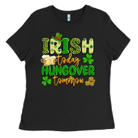 Black irish today hungover tomorrow Ladies Tee - Artiststas