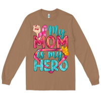 Toasted Coconut My Mom Is My Hero Breast Cancer Long Sleeve Tee - BundleAndBundleShop