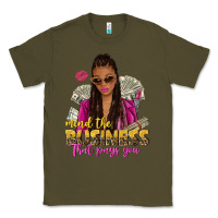 Army Green mind the business that pays you afro woman Classic Tee - NancyCooperArtShop