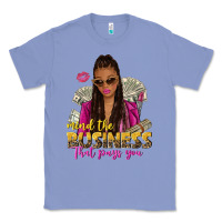 Colony Blue mind the business that pays you afro woman Classic Tee - NancyCooperArtShop