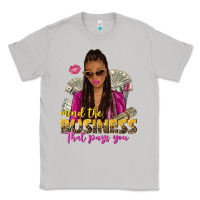 Moon Dust mind the business that pays you afro woman Classic Tee - NancyCooperArtShop
