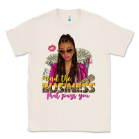 Natural mind the business that pays you afro woman Classic Tee - NancyCooperArtShop
