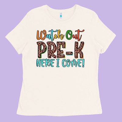 Watch Out Pre K Here I Come! Ladies Tee Designed By Jahusdesignshop