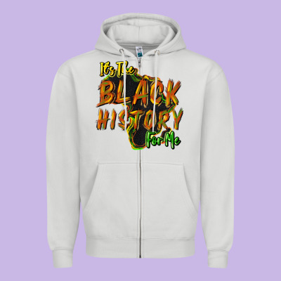 Its The Black History For Me Zipper Hoodie Designed By Nancycooperartshop