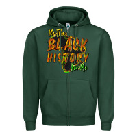Sports Green its the black history for me Zipper Hoodie - NancyCooperArtShop