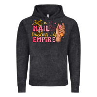 Just A Nail Boss Building Her Empire Vintage Hoodie | Teevron