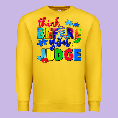Think Before You Judge Premium Sweatshirt Designed By Cowgirlartshop