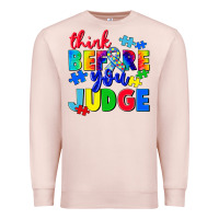 Pale Pink think before you judge Premium Sweatshirt - CowGirlArtShop
