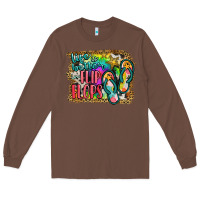 Chestnut life is better in flip flops Long Sleeve Tee - JahusDesignShop