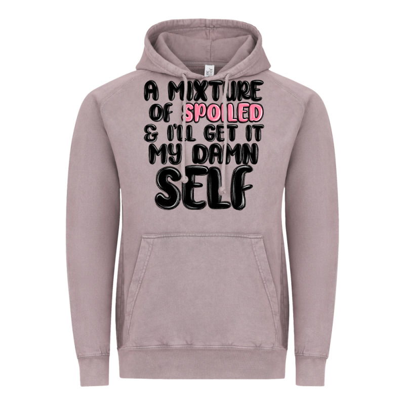 A Mixture Of Spoiled And Ill Get It My Damn Self Vintage Hoodie by MaliasSmallBusiness | Teevron