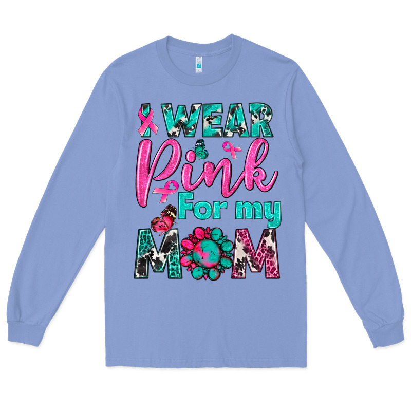 I Wear Pink For My Mom Long Sleeve Tee by BundleAndBundleShop | Teevron