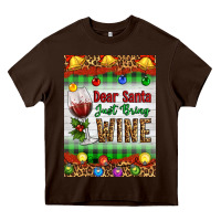 Chocolate Brown Christmas Dear Santa Just Bring Wine Heavy Core Tee - Artiststas