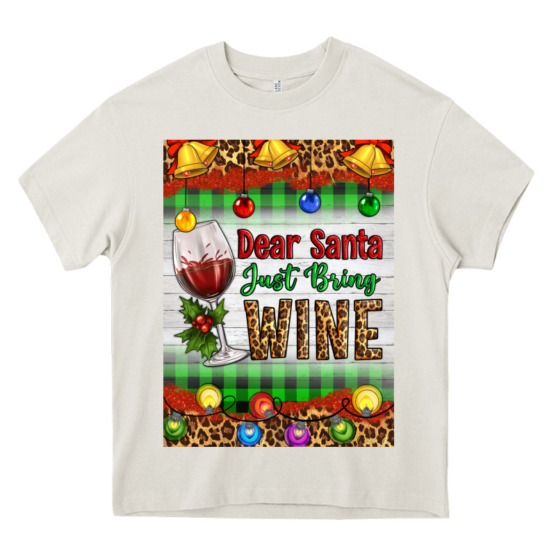 Christmas Dear Santa Just Bring Wine Heavy Core Tee by Artiststas | Teevron