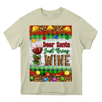 Mossy Christmas Dear Santa Just Bring Wine Heavy Core Tee - Artiststas