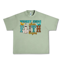 Oil Green worry ends when faith begins Urban Heavy Tee - NancyCooperArtShop
