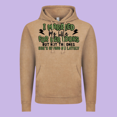 I Married My Wife For Her Looks Vintage Hoodie Designed By Maliassmallbusiness