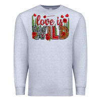 Heather Grey Love is wild Valentine's Day Premium Sweatshirt - HowdyJamesFarm