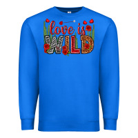 True Royal Love is wild Valentine's Day Premium Sweatshirt - HowdyJamesFarm
