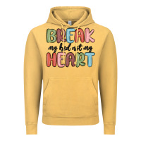 Break My Bed Not My Heart Vintage Hoodie | Teevron