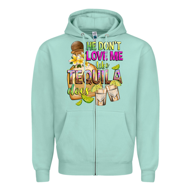 He Don't Love Me Like Tequila Does Zipper Hoodie by texasbilliewilder | Teevron