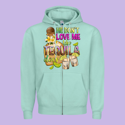 He Don't Love Me Like Tequila Does Zipper Hoodie Designed By Texasbilliewilder