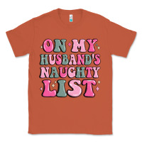 Copper on my husband's naughty list Classic Tee - MaliasSmallBusiness