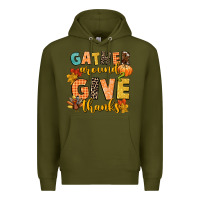 Army Green gather around and give thanks Premium Hoodie - CowGirlArtShop