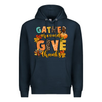 Navy gather around and give thanks Premium Hoodie - CowGirlArtShop