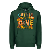 Sports Green gather around and give thanks Premium Hoodie - CowGirlArtShop