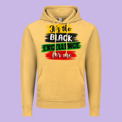 It S The Black Excellence For Me Vintage Hoodie Designed By Maliassmallbusiness