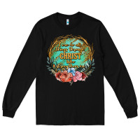Black i can do all things through christ who strenghtens me Long Sleeve Tee - JahusDesignShop