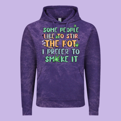 Some People Like To Stir The Pot I Prefer To Smoke Vintage Hoodie Designed By Maliassmallbusiness