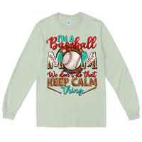 Matcha I'm A Baseball Mom We Don't Do That Long Sleeve Tee - BundleAndBundleShop