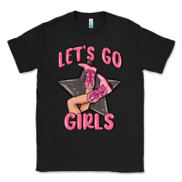 Lets Go Girls Cowgirl Boots Star Classic Tee | Teevron