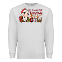 Dove Grey all want for christmas is a cow Premium Sweatshirt - CowGirlArtShop