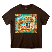 Chocolate Brown i think i love fall most of all tumbler Heavy Core Tee - BundleAndBundleShop