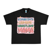 Black somebody's loud mouth wrestling mama Urban Heavy Tee - MaliasSmallBusiness