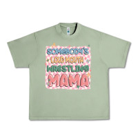 Oil Green somebody's loud mouth wrestling mama Urban Heavy Tee - MaliasSmallBusiness
