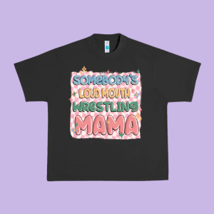Somebody's Loud Mouth Wrestling Mama Urban Heavy Tee Designed By Maliassmallbusiness