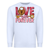 White Love you forever Valentine's Day Premium Sweatshirt - HowdyJamesFarm
