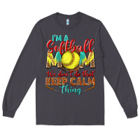 Smoke I'm a Softball mom we don't do that keep calm Long Sleeve Tee - BundleAndBundleShop