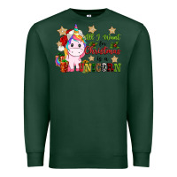 Sports Green all i want for christmas is a unicorn Premium Sweatshirt - CowGirlArtShop
